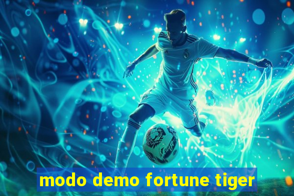 modo demo fortune tiger